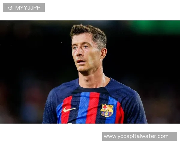 莱万：从足坛巨星到传奇前锋的成长之路与辉煌成就解析